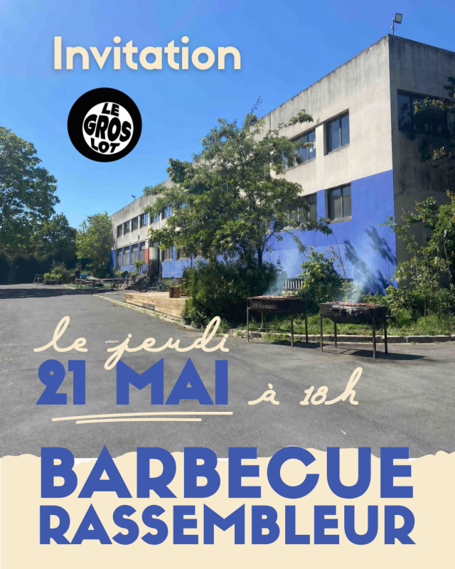Invitation par Soukmachines - Barbecue Rassembleur au Gros Lot, le Jeudi 21 mai
